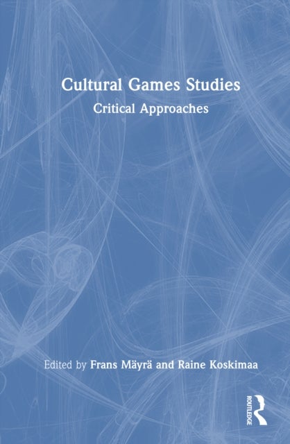Cultural Game Studies - Critical Approaches