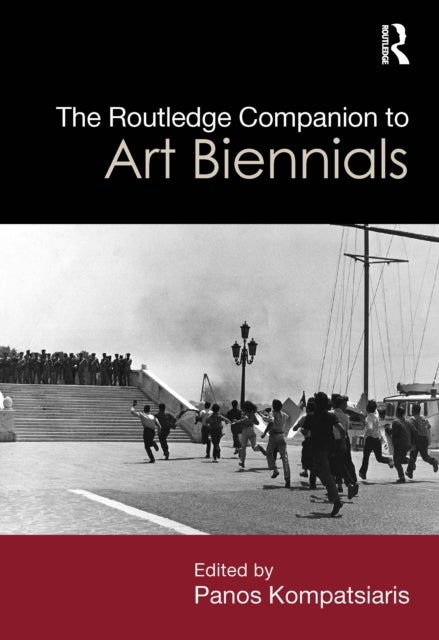 The Routledge Companion to Art Biennials