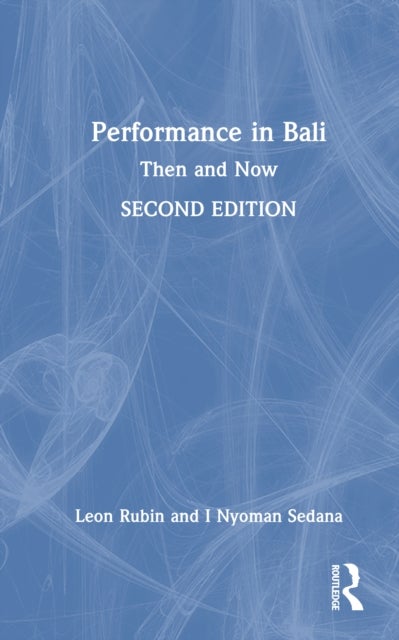 Performance in Bali - Then and Now