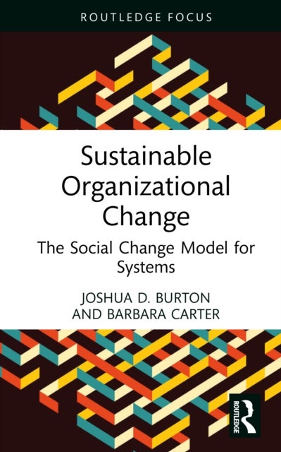 Sustainable Organizational Change - The Social Change Model for Systems