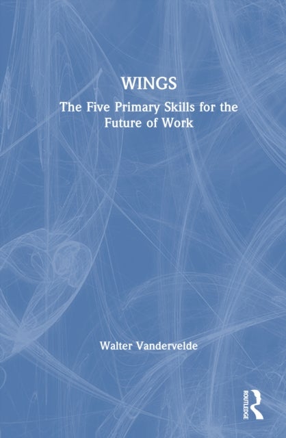 WINGS - The Five Primary Skills for the Future of Work