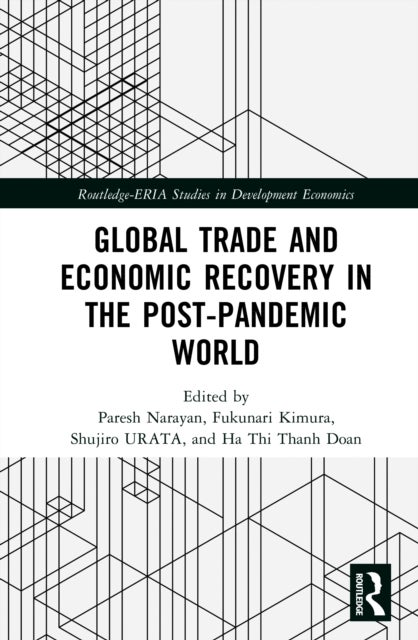 Global Trade and Economic Recovery in the Post-Pandemic World
