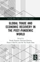 Global Trade and Economic Recovery in the Post-Pandemic World