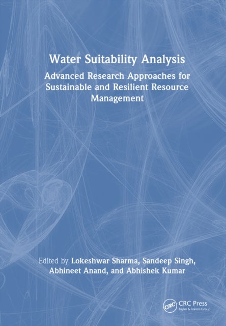 Water Suitability Analysis - Advanced Research Approaches for Sustainable and Resilient Resource Management
