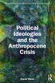 Political Ideologies and the Anthropocene Crisis