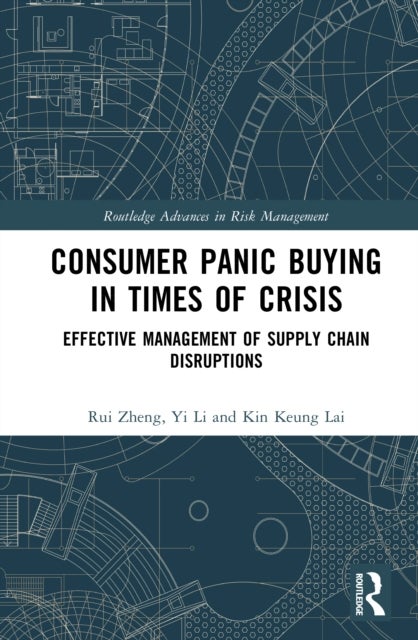 Consumer Panic Buying in Times of Crisis - Effective Management of Supply Chain Disruptions