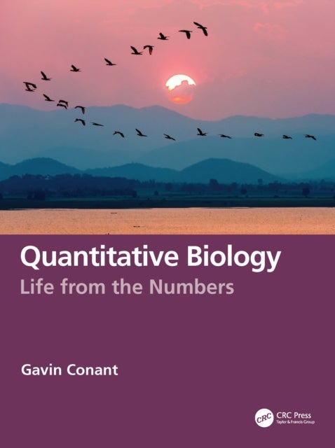 Quantitative Biology - Life from the Numbers