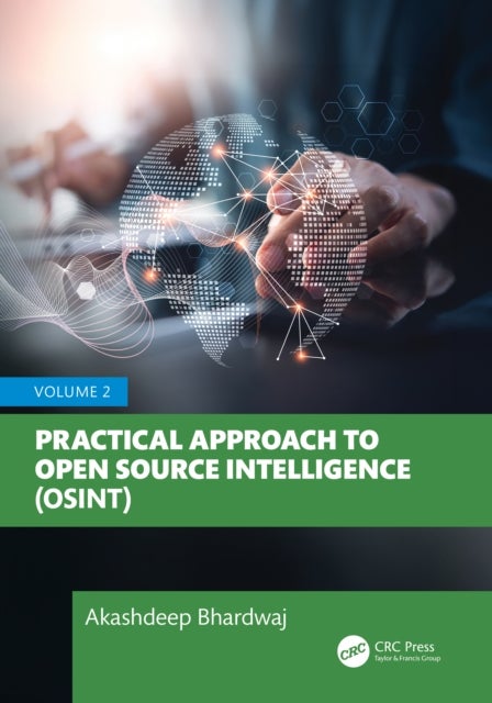 Practical Approach to Open Source Intelligence (OSINT) - Volume 2