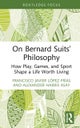 On Bernard Suits’ Philosophy