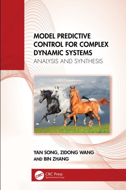 Model Predictive Control for Complex Dynamic Systems - Analysis and Synthesis