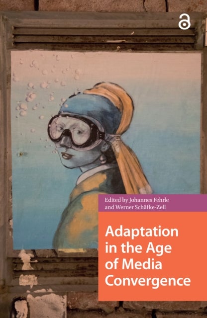 Adaptation in the Age of Media Convergence