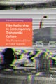 Film Authorship in Contemporary Transmedia Culture