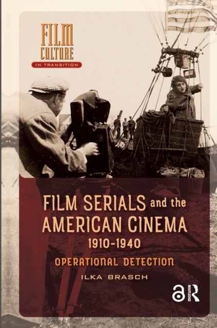 Film Serials and the American Cinema, 19101940  Operational Detection