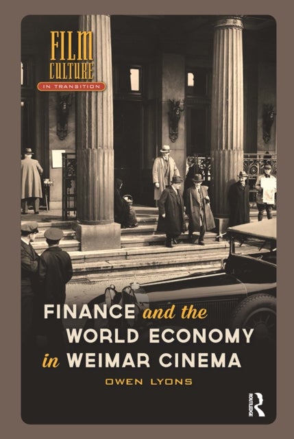 Finance and the World Economy in Weimar Cinema