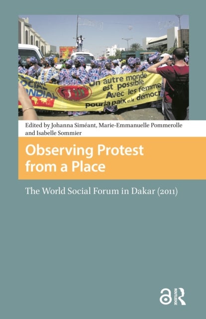 Observing Protest from a Place - The World Social Forum in Dakar (2011)