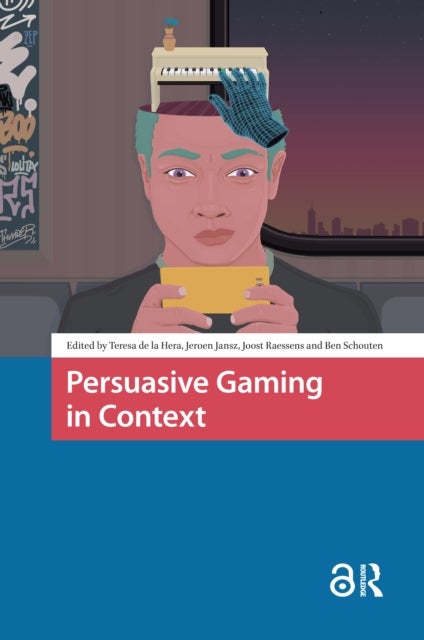 Persuasive Gaming in Context