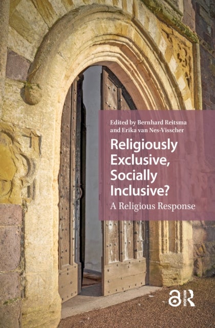 Religiously Exclusive, Socially Inclusive - A Religious Response