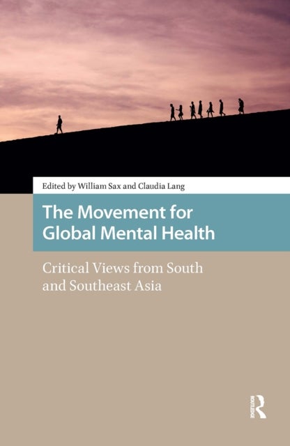 The Movement for Global Mental Health - Critical Views from South and Southeast Asia