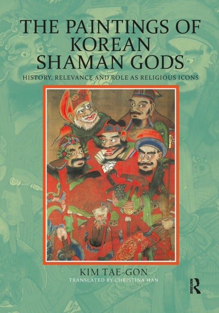 The Paintings of Korean Shaman Gods - History, Relevance and Role as Religious Icons
