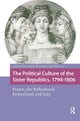 The Political Culture of the Sister Republics, 1794-1806