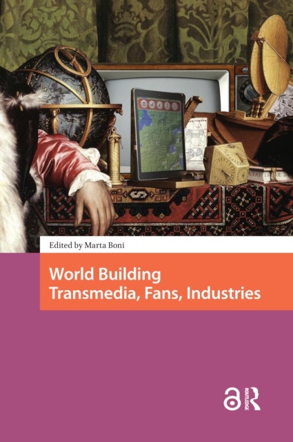 World Building - Transmedia, Fans, Industries