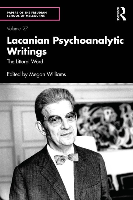 Lacanian Psychoanalytic Writings - The Littoral Word