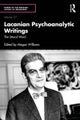 Lacanian Psychoanalytic Writings