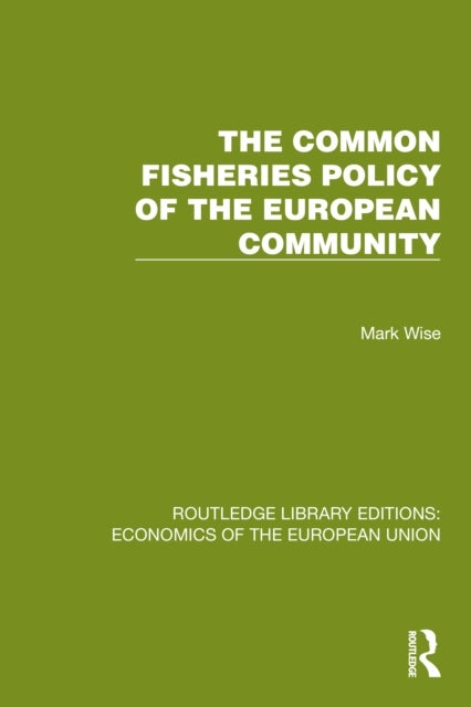 The Common Fisheries Policy of the European Community