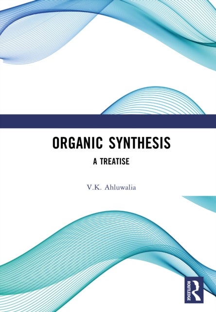 Organic Synthesis - A Treatise