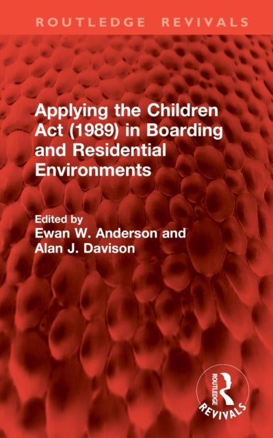 Applying the Children Act (1989) in Boarding and Residential Environments