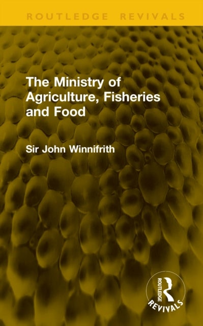 The Ministry of Agriculture, Fisheries and Food