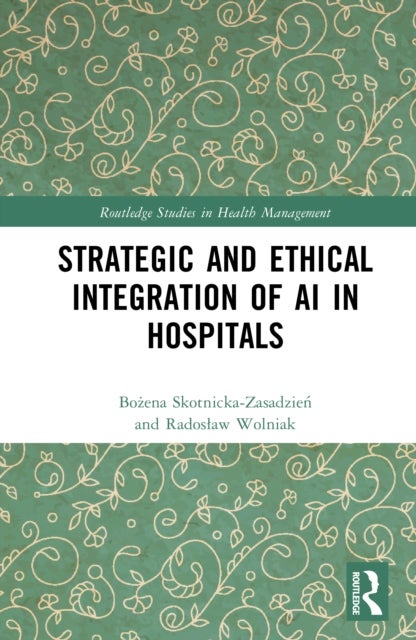 Strategic and Ethical Integration of AI in Hospitals