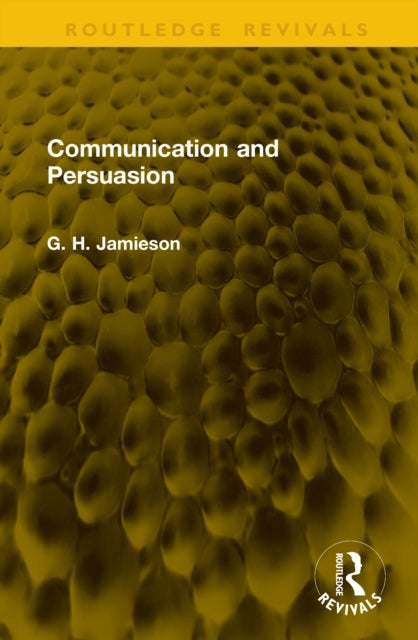 Communication and Persuasion