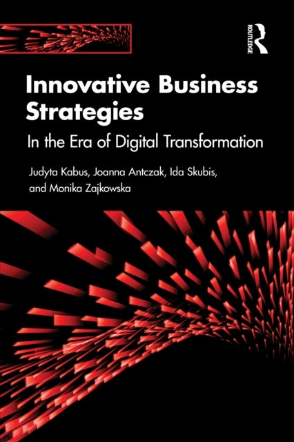 Innovative Business Strategies - In the Era of Digital Transformation