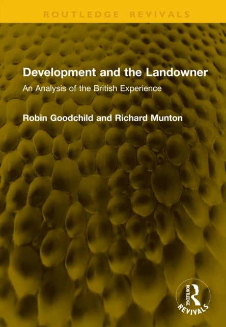 Development and the Landowner - An Analysis of the British Experience