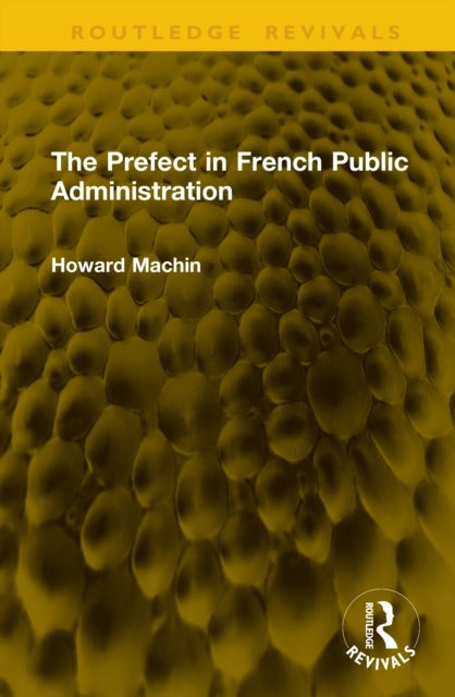The Prefect in French Public Administration