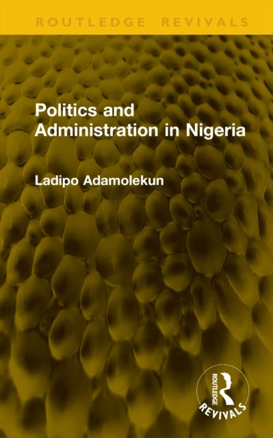Politics and Administration in Nigeria