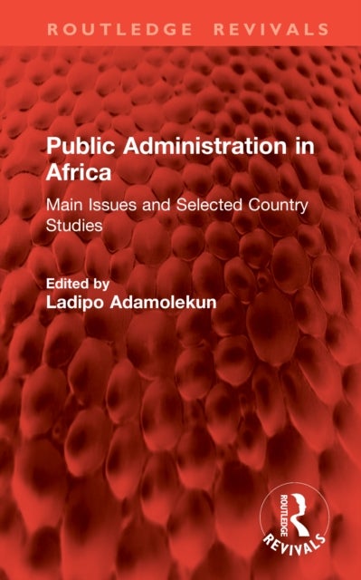 Public Administration in Africa - Main Issues and Selected Country Studies