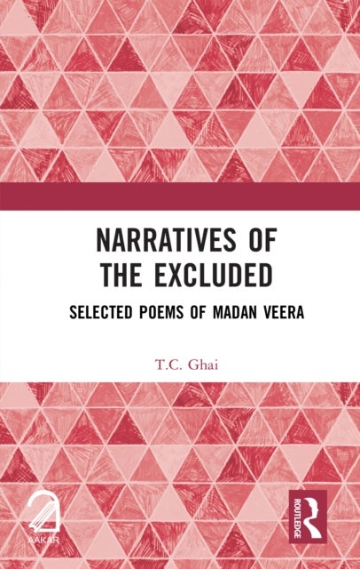 Narratives of the Excluded - Selected Poems of Madan Veera