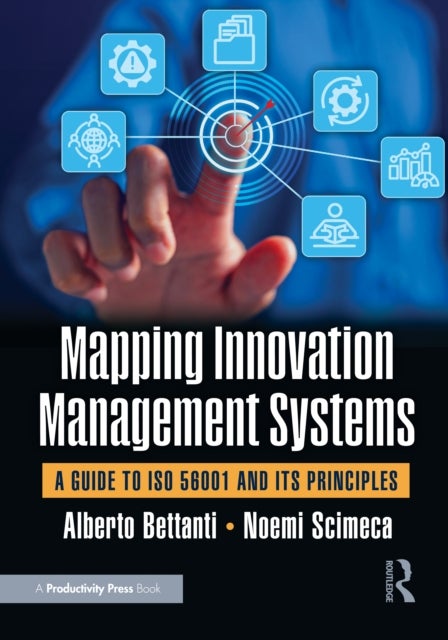 Mapping Innovation Management Systems - A Guide to ISO 56001 and Its Principles