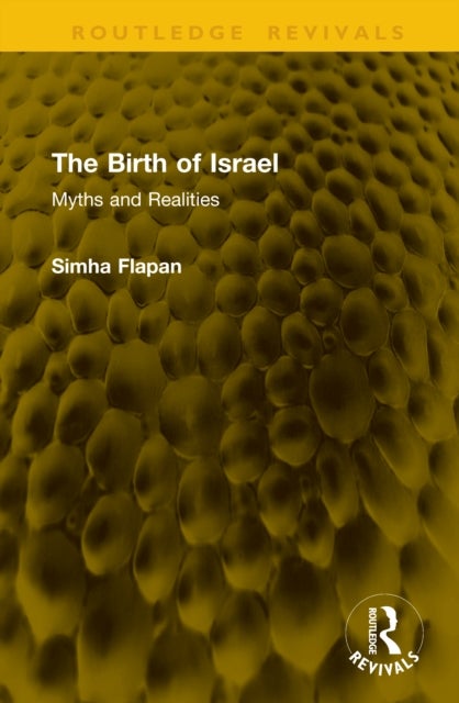 The Birth of Israel - Myths and Realities