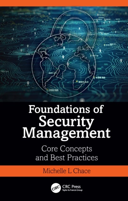 Foundations of Security Management - Core Concepts and Best Practices