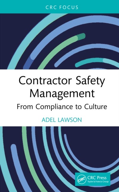 Contractor Safety Management - From Compliance to Culture
