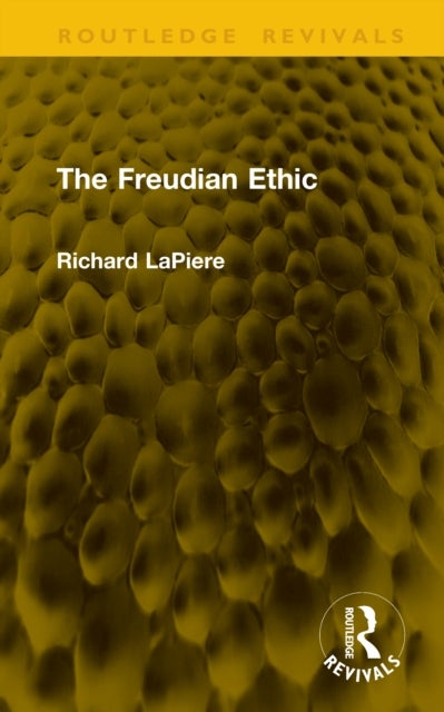 The Freudian Ethic