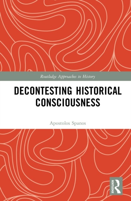 Decontesting Historical Consciousness