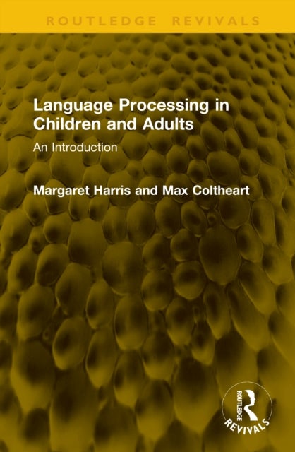 Language Processing in Children and Adults - An Introduction
