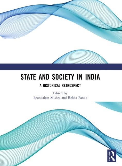 State and Society in India - A Historical Retrospect