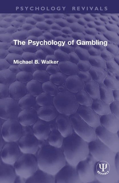 The Psychology of Gambling