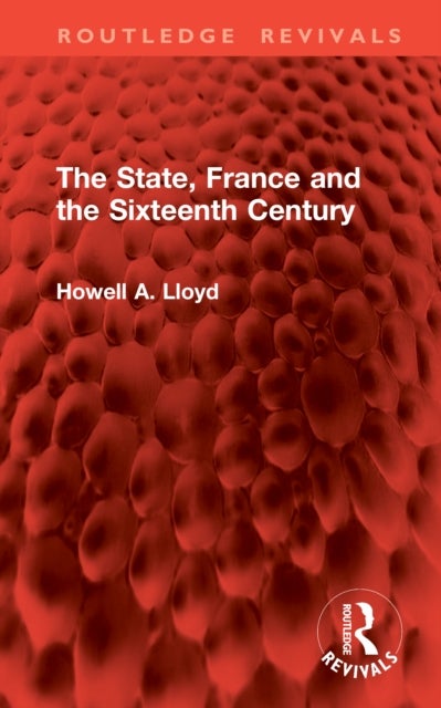 The State, France and the Sixteenth Century