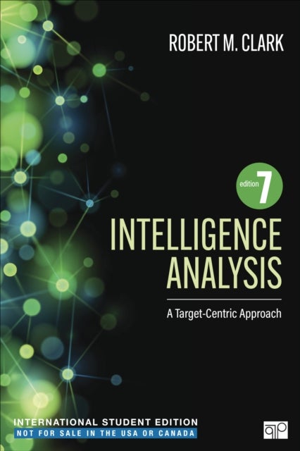 Intelligence Analysis - International Student Edition - A Target-Centric Approach